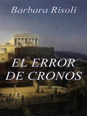 cover image of El error de Cronos--Saga del tiempo--Volume 1